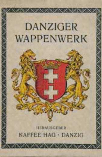 Danziger Wappenwerk : das Wappen der Freien Stadt Danzig