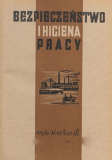 Bezpieczeństwo i Higiena Pracy : organ Ministerstwa Pracy i Opieki Społecznej i Centralnego Instytutu Ochrony Pracy, 1951.08.nr 8