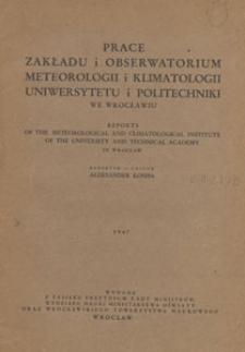 Prace Zakładu i Obserwatorium Meteorologii i Klimatologii Uniwersytetu i Politechniki we Wrocławiu, 1947 nr 2