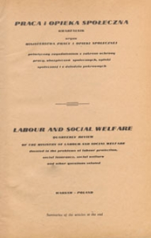 Praca i Opieka Społeczna : kwartalnik : organ Ministerstwa Pracy i Opieki Społecznej poświęcony zagadnieniom z zakresu ochrony pracy, ubezpieczeń społecznych, opieki społecznej i dziedzin pokrewnych, 1947.10-12 z. 4