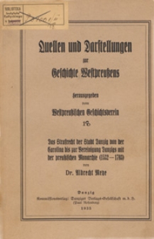 Das Strafrecht der Stadt Danzig von der Carolina bis zur Vereinigung Danzigs mit der preussischen Monarchie (1532-1793)