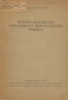 Budowa geologiczna i krajobrazy morfologiczne Pomorza