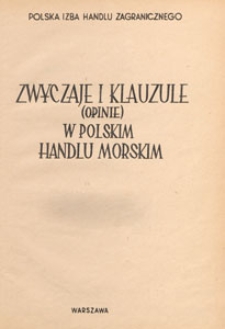 Zwyczaje i Klauzule (opinie) w Polskim Handlu Morskim : Biuletyn, 1952 nr 1