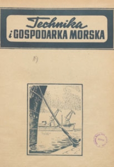 Przegląd Bibliograficzny Budownictwa Okrętowego i Morskiego oraz Ekonomiki Transportu Morskiego opracowany przez Ośrodek Dokumentacji Morskiego Instytutu Technicznego : dodatek do miesięcznika "Technika Morza i Wybrzeża" , 1951.11 nr 11