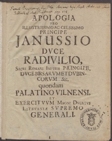 Apologia Pro Illustrissimo Ac Celsissimo Principe Janussio Dvce Radivilio ...