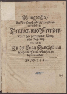 Reimgedichte, Auff die j&uuml;ngst in der Cron Polen vorgefallene Trawer- vnd Freuden-Feste, bey verenderter K&ouml;niglicher Regierung