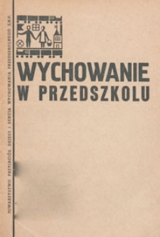 Wychowanie w Przedszkolu : miesięcznik poświęcony sprawom wychowania przedszkolnego, 1950.05 nr 9