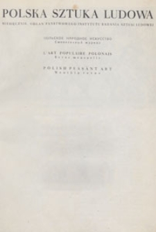 Polska Sztuka Ludowa : dwumiesięcznik wydawany przez Państwowy Instytut Sztuki, 1952.07-10 nr 4-5
