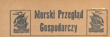 Morski Przegląd Gospodarczy : biuletyn Izby Przemysłowo-Handlowej w Gdyni = bulletin of the Chamber of Industry and Commerce at Gdynia = bulletin de la Chambre d'Industrie et de Commerce de Gdynia, 1946.06.01 nr 1