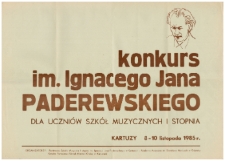 Konkurs im. Ignacego Jana Paderewskiego : dla uczniów szkół muzycznych I stopnia : Kartuzy 8-10 listopada 1985 r.