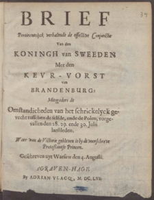 Brief Pertinentelyck verhalende de effective Conjunctie Van den Koningh van Sweeden Met den Kevr-Vorst van Brandenburg