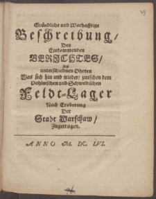 Gründliche und Warhafftige Beschreibung, Des Einkommenden Berichtes, Auß unterschiednen Ohrten Was sich ... Nach Eroberung Der Stadt Warschaw Zugetragen.