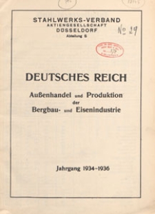 Deutsches Reich. Aussenhandel und Produktion der Bergbau und Eisenindustrie Abteilung S., 1934-1936