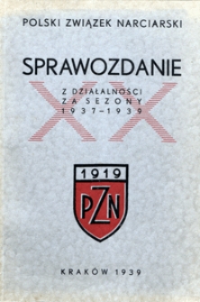 Sprawozdanie z działalności za sezony 1937/38 i 1938/39