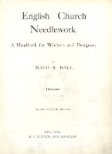 English church needlework : a handbook for workers and designers