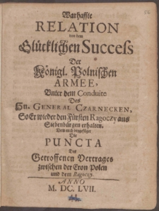 Warhaffte Relation von dem Glücklichen Success Der Königl. Polnischen Armee, Unter dem Conduite Des Hn. General Czarnecken [...]