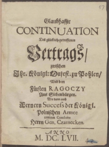 Glaubhaffte Continuation Des glücklich-getroffenen Vertrags, zwischen Ihr. Königl. Majest. zu Pohlen, Und dem Fürsten Ragoczy [...]