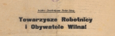 Towarzysze Robotnicy i Obywatele Wilna!