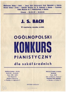[Afisz] J. S. Bach w trzechsetną rocznicę urodzin : Ogólnopolski Konkurs Pianistyczny dla szkół średnich