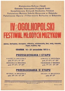 [Afisz] IV Og&oacute;lnopolski Festiwal Młodych Muzyk&oacute;w : śpiew, fortepian, skrzypce, alt&oacute;wka, wiolonczela, flet, ob&oacute;j, klarnet, fagot, trąbka, r&oacute;g : Gdańsk 14-21 września 1973 r.