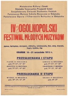 [Afisz] IV Ogólnopolski Festiwal Młodych Muzyków : śpiew, fortepian, skrzypce, altówka, wiolonczela, flet, obój, klarnet, fagot, trąbka, róg : Gdańsk 14-21 września 1973 r.