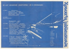 [Afisz] 40 lat Akademii Muzycznej im. S. Moniuszki : koncerty jubileuszowe