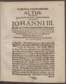 Beschreibung des hochansehnlichen Actus, Bey welchem Dem Durchl. Gro&szlig;m&auml;cht. F&uuml;rsten und Herrn, Herrn Johanni III. K&ouml;nige von Pohlen ...