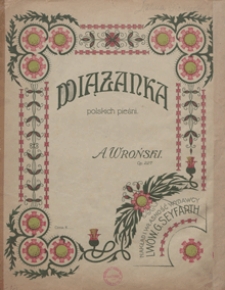 Wiązanka polskich pieśni : Es-dur : op.227 : [na fortepian]