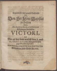 Eigendliche- und gewisse Nachricht Der Von Sr. Kön. Majestät zu Pohlen Wieder Den allgemeinen Erb-Feind der Christenheit Erhaltenen herrlichen Victori, Und Wie es bey dem neulich den 9. und 10. Octobris Anno 1683. blutigen Treffen gegen Gran über abgelauffen