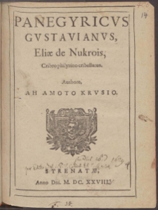Panegyricvs Gvstavianvs, Eliae De Nvkrois, Cribro philyrino cribellatus Authore, Ah Amoto Krvsio