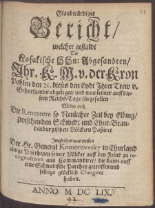 Glaubw&uuml;rdige Bericht, welcher gestaldt Die Kosakische HHn. Abgesandten, Ihr. K. M. v. der Kron Pohlen den 21. dieses den Eydt Ihrer Trew v. Gehorsambs abgeleget ...