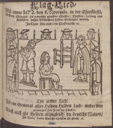 Klag-Lied Alß anno 1672. den 8. Novembr. in der Churfürstl. Vestung Mümmel, der vormahls gewesene Obrister, Christian-Ludewig von Kalckstein, hohen Verbrechens halben...