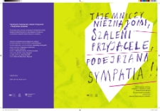 Tajemniczy Nieznajomi, Szaleni Przyjaciele – Podejrzana Sympatia