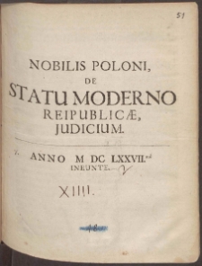 Nobilis Poloni De Statu Moderno Reipublicæ Judicium. Anno M DC LXXVIImo. Ineunte