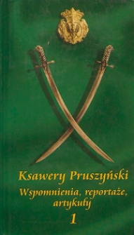Wspomnienia, reportaże, artykuły. 1