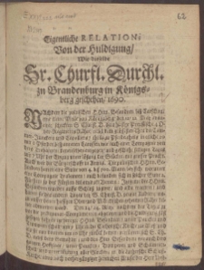 Eigentliche Relation Von der Huldigung, Wie dieselbe Sr. Churfl. Durchl. zu Brandenburg in Königsberg geschehen, 1690