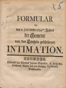 Formular der den II. Julii dieses 1734sten Jahres der Gemeine von den Cantzeln geschehenen Intimation