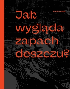 Jak wygląda zapach deszczu?