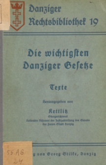 Die wichtigsten Danziger Gesetze : Texte / hrsg. von Kettlitz