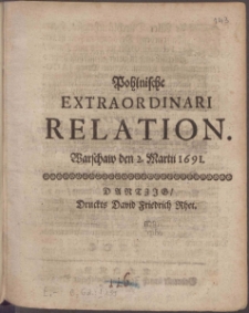 Pohlnische Extraordinari Relation. Warschaw den 2. Martii 1691