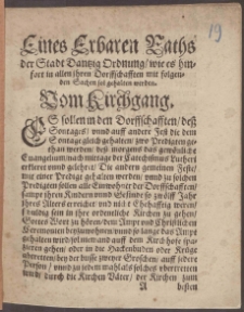 Eines Erbaren Raths der Stadt Dantzig Ordnung, wie es hinfort in allen ihren Dorffschafften mit folgenden Sachen sol gehalten werden
