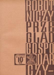 Robotniczy Przegląd Gospodarczy : organ Komisji Centralnej Związk&oacute;w Zawodowych w Polsce, 1947.10 nr 10