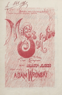Marsz Sokoł&oacute;w : [pieśń] na pierwszy zlot polskiego Sokolstwa we Lwowie w r. 1892 : na ch&oacute;r męski z tow. fortepianu / do sł&oacute;w Juliusza Jejdego