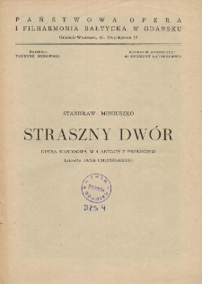Stanisław Moniuszko - Straszny dwór : opera narodowa w 4 aktach z prologiem : libretto Jana Chęcińskiego