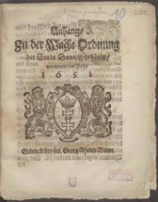 Anhang Zu der Wacht-Ordnung der Stadt Dantzig gehoerig, verneuert im Jahr 1651