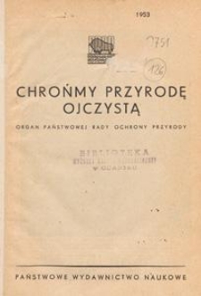 Chrońmy Przyrodę Ojczystą : organ Państwowej Rady Ochrony Przyrody, 1953.01-02 nr 1