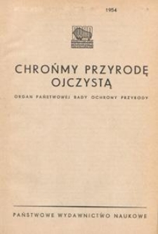 Chrońmy Przyrodę Ojczystą : organ Państwowej Rady Ochrony Przyrody, 1954.05-08 nr 3-4