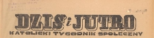 Dziś i Jutro : katolicki tygodnik społeczny, 1950.05.07 nr 18