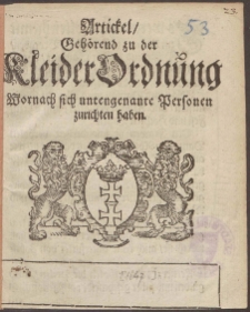 Artickel, Geh&ouml;rend zu der Kleider Ordnung Wornach sich untengenante Personen zurichten haben