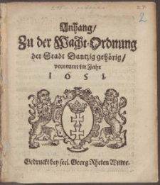 Anhang Zu der Wacht-Ordnung der Stadt Dantzig gehörig, verneuert im Jahr 1651